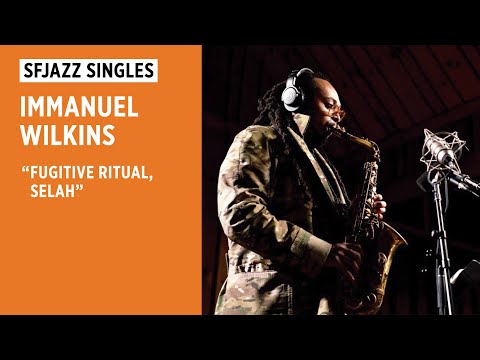 SFJAZZ Singles: Immanuel Wilkins performs "Fugitive Ritual, Selah"