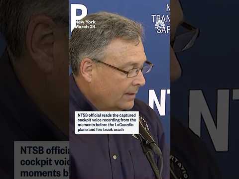 NTSB official reads the captured cockpit voice recording from the moments before the LaGuardia crash