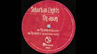 Fly Away (El Ray Experience Remix) / Suburban Lights ‎/ Fly Away [2002]