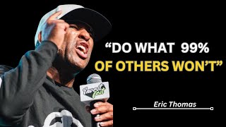 THIS IS WHY THE 1% SUCCEED - Powerful Motivational Speech for Success | Eric Thomas Motivation