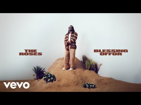 Blessing Offor - The Roses (Official Audio)