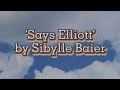 Says Elliott by Sibylle Baier (Lyrics)