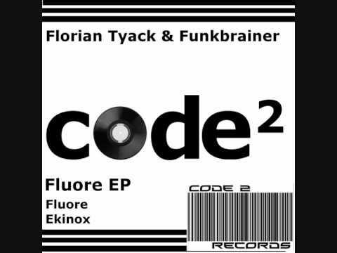 Florian Tyack & Funkbrainer - Ekinox
