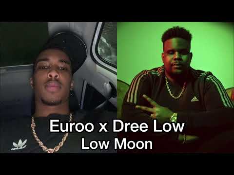Euroo x Dree Low - Low Moon (osläppt 2023)