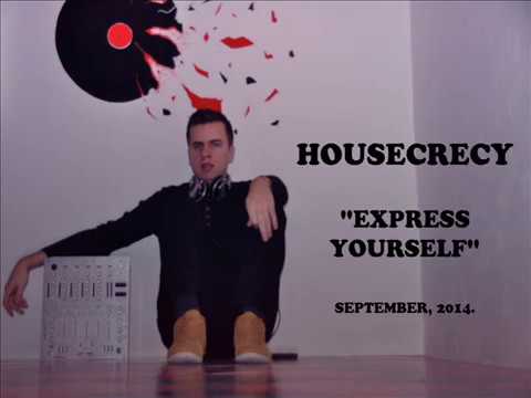 Housecrecy - Express Yourself #21 September, 2014