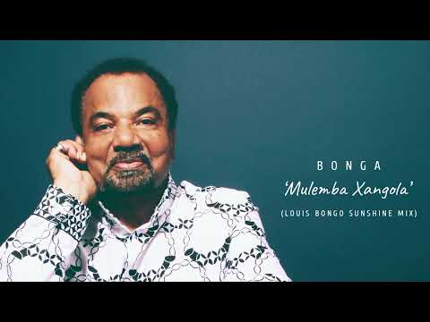 Bonga -  Mulemba Xangola (Louis Bongo Sunshine Mix)