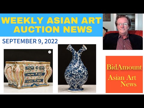 Weekly Antique Asian Art Auction News and Results, More Catalogs!