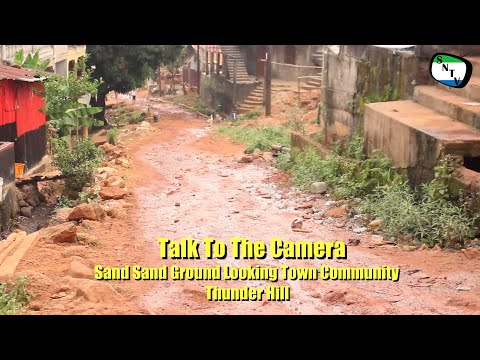 Talk To The Camera - Sand Sand Ground Looking Town Community - Thunder Hill - Sierra Leone