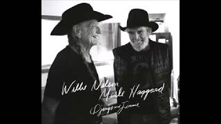 Willie Nelson &amp; Merle Haggard - Django And Jimmie