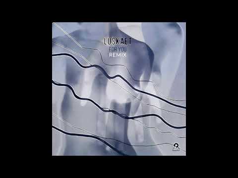 Wolf Wrams - Luskaet - For You (Remix)