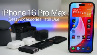 iPhone 16 Pro Max - Best Accessories I Still Use