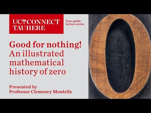 UC Connect: Good for nothing! – An illustrated mathematical history of zero