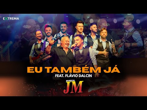 Musical JM e Flavio Dalcin - EU TAMBÉM JÁ (DVD Anos 90)