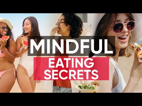The Secrets To Mindful Eating