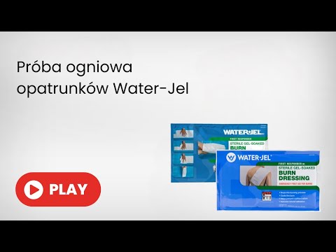 Próba ogniowa opatrunków Water-Jel