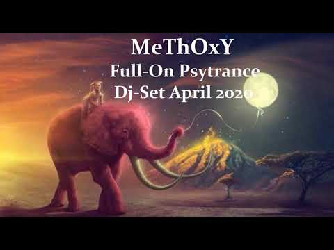 MeThOxY - Full-On Psytrance Dj Set April 2020
