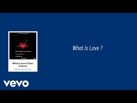 Captain-H - What is Love? (Official Lyric Video) ft. Falann