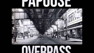 Papoose - Overpass (2013 New CDQ Dirty NO DJ) Prod. By GUN Productions & Papoose