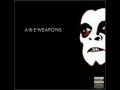 A.R.E. Weapons - Strange Dust