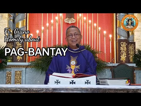 Fr. Ciano Homily about PAG-BANTAY - 11/27/2022