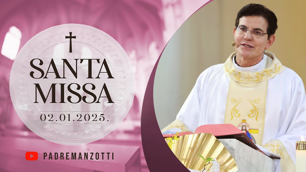 SANTA MISSA AO VIVO | 02/01/2025 | @PadreManzottiOficial
