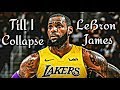 LeBron James Mix Till I Collapse