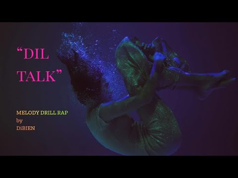 DIL TALK (Dark Melody Drill Rap) | DiBiEN | Gazi King | (Official Lyrical Video)