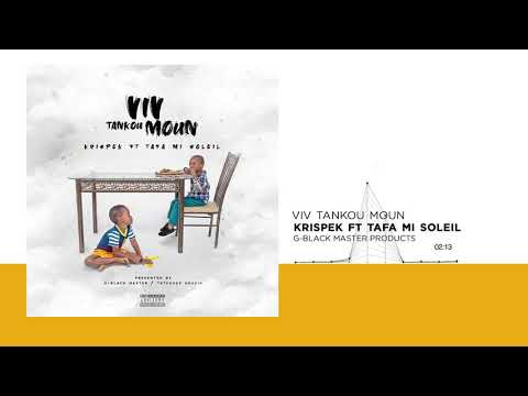 KrisPek - VIV TANKOU MOUN feat Tafa Mi-Soleil