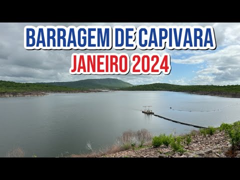 VEJAM COMO TÁ O NÍVEL DA BARRAGEM DE CAPIVARA, JANEIRO 2024, UIRAÚNA PARAÍBA.