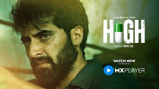 High | Shiv Mathur | Akshay Oberoi | Ranvir Shorey | MX Player