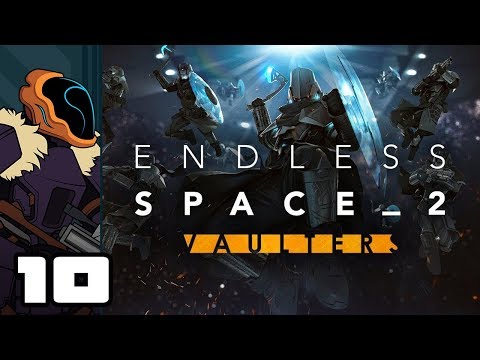 Let's Play Endless Space 2 [Vaulters] - Part 10 - Research Everything!