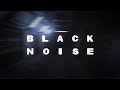 Black Noise - Trailer
