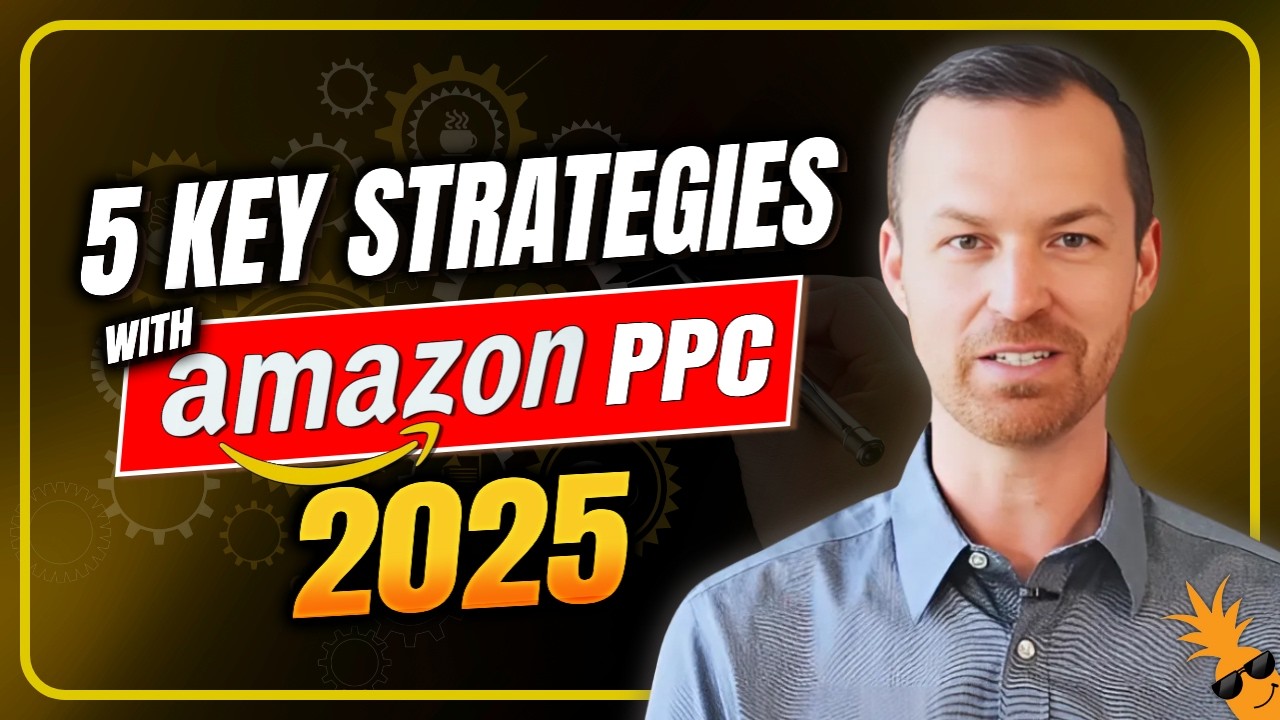 5 Key Strategies for Success with Amazon PPC In 2025