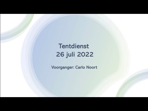 Zondag 26 juni Tentdienst