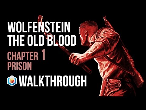 Wolfenstein The Old Blood Walkthrough Chapter 1: Prison + Nightmare Level Gameplay Let’s Play