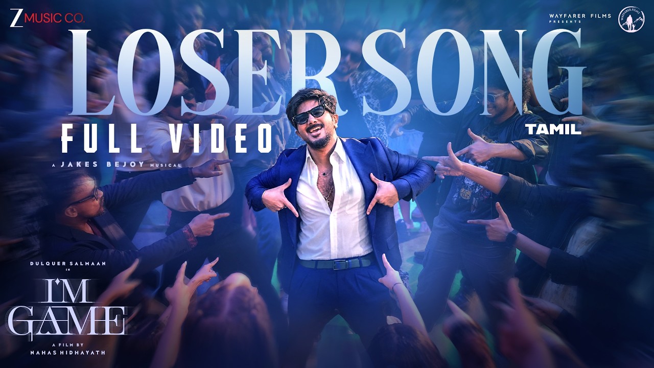 Loser Song - Full Video - I'm Game(Tamil)| Dulquer Salmaan | Benny Dayal, Jakes Bejoy, Reble, Neeraj