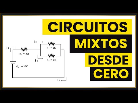 ✅ Cómo Resolver TODOS los CIRCUITOS MIXTOS en 6 Pasos [Clase COMPLETA]
