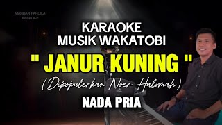 Download lagu KARAOKE MUSIK WAKATOBI - JANUR KUNING - NOER HALIMAH - NADA PRIA mp3