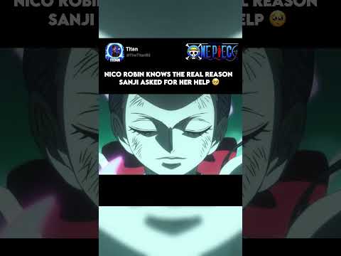 Nico Robin Knows The Real Reason Sanji Needed Her Help🥺🫡 #shorts #onepiece