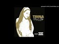 Trina - Don't Trip (feat. Lil Wayne) (Album Version) [Explicit Version]