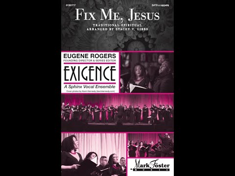 Fix Me, Jesus (SATB Choir) – Arranged by Stacey Gibbs