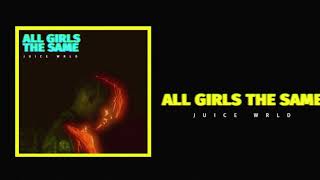 All Girls Are The Same - Juice WRLD - 1hour clean