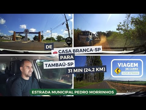 DE CASA BRANCA-SP PARA TAMBAÚ-SP |  VIA ESTRADA MUNICIPAL PEDRO MORRINHOS.