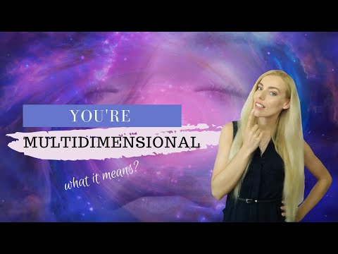 MULTIDIMENSIONAL AWARENESS | Meet Your Multidimensional Self