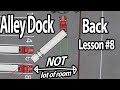 Trucking Lesson 8 Alley Dock Not A Lot Of Room