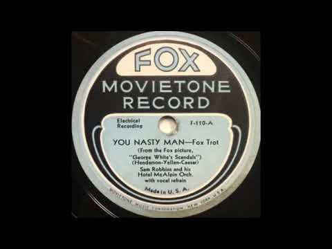 Sam Robbins & his Hotel McAlpin orchestra - You Nasty Man (1934)