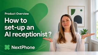 How to Set Up an AI Receptionist for Your Business in 7 Minutes - NextPhone Demo