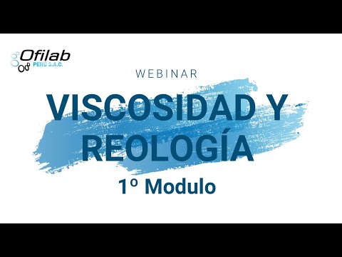 WEBINAR 1º MODULO - VISCOSIDAD Y REOLOGÍA