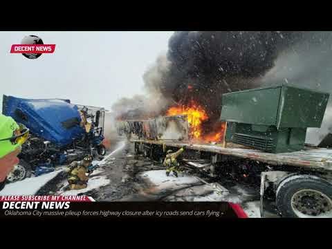 Oklahoma City massive pileup forces highway closure after icy roads send cars flying I DECENT NEWS I