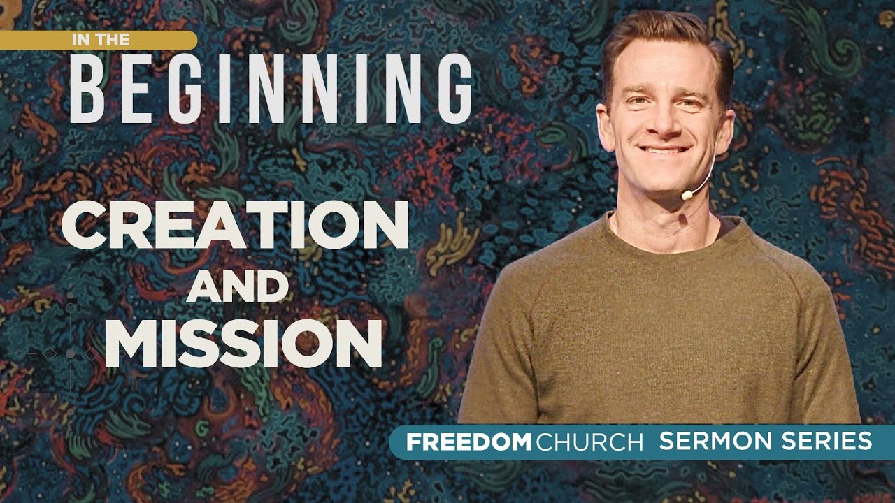 Creation and Mission | Pastor Dave